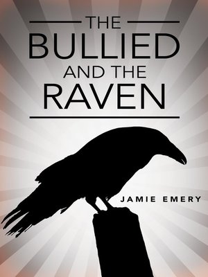 cover image of The Bullied and the Raven